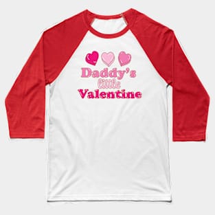 Daddy's Little Valentine design with hearts Baseball T-Shirt